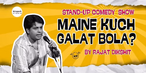 MAINE KUCH GALAT BOLA