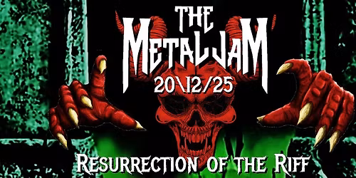 The Metal Jam - Resurrection of the Riff!