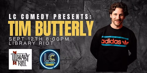 Tim Butterly (Gilly and Keeves, K*ll Tony, Matt and Shane's Secret Podcast)