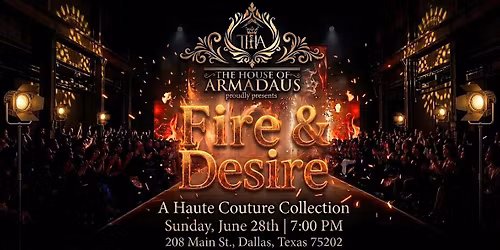 Fire & Desire : A Haute Couture Collection