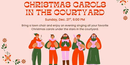 Christmas Carols in the Courtyard
