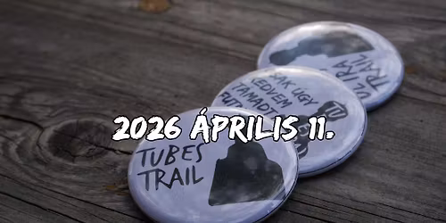 Tubes (Ultra) Trail 2026