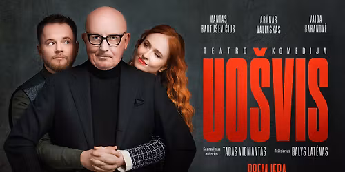 Teatro komedija \u201eUO\u0160VIS\u201c \/ Vilnius
