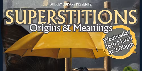 Superstitions @ Lye Library