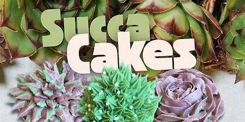 Succa Cakes