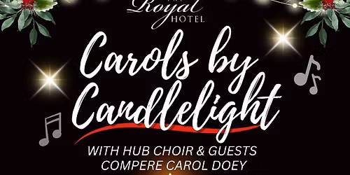 Carols by Candlelight with HUB Choir & Carol Doey