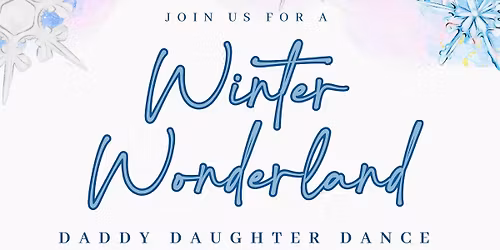 DADDY DAUGHTER DANCE - Winter Wonderland