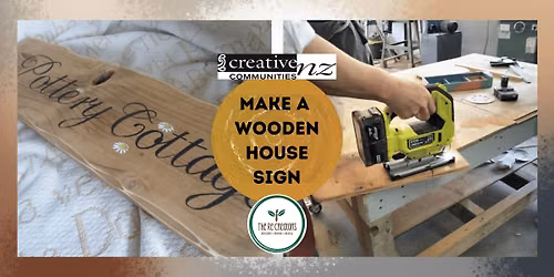 Make a wooden house sign: Power Tools 101, Pt Chev Community Centre, Monday 20th July, 11am-2pm