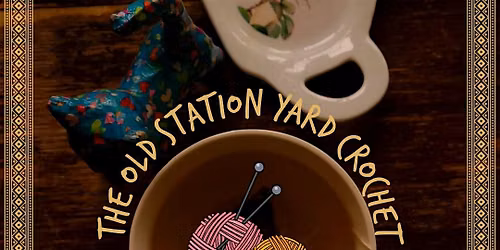 The Old Station Yard Crochet