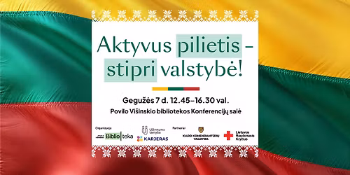 Renginys \u201eAktyvus pilietis \u2013 stipri valstyb\u0117!\u201c