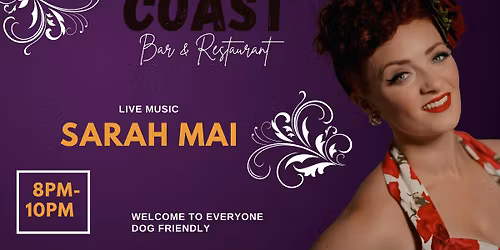 Live Music at Coast Bar and Restaurant with Sarah Mai