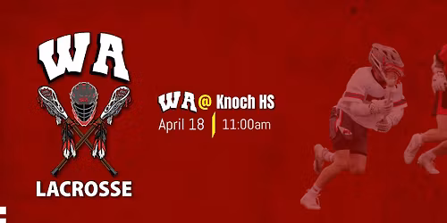WestA HS Boys Lacrosse @ Knoch HS