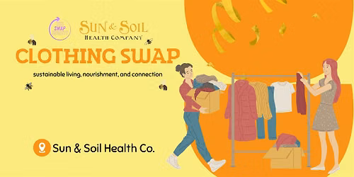 Swap Society Clothing Swap at Sun & Soil in Sacramento