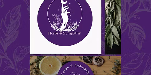 Ask the Herbalist w\/ Herbs & Sympathy