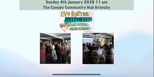 Sunday Assembly NE Lincs at The Canopy Community Hub