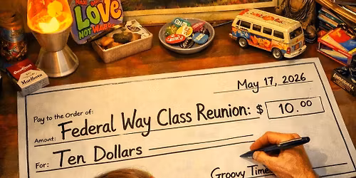 Federal Way High School, Class of '68 Reunion - May 17, 2026