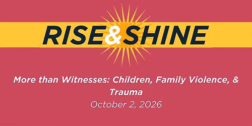 RISE & Shine: The Impact of Family Violence on Children