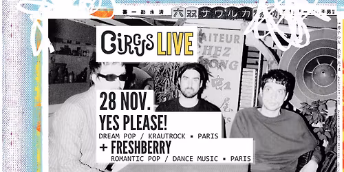 Circus Live : YES PLEASE! + Freshberry
