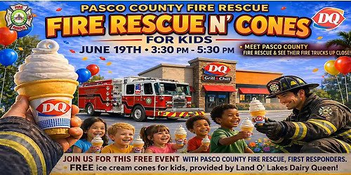 DQ "Fire Rescue N' Cones" With Pasco County Fire Rescue
