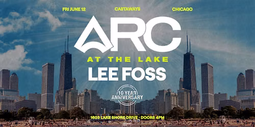 ARC At The Lake with Lee Foss