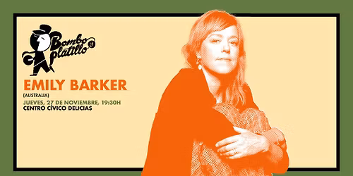 EMILY BARKER (Australia) \/ Bombo y Platillo Oto\u00f1o 2025