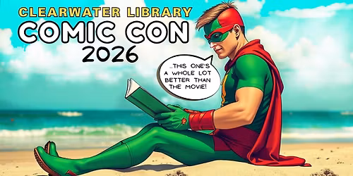 Clearwater Library Comic Con 2026