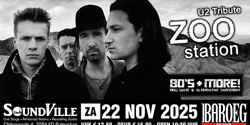 Baroeg On Tour @ SoundVille @ 80\u2019s & More!: Zoo Station plays U2!