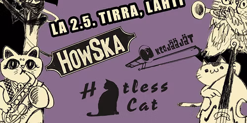 Ska-tanssit Tirrassa: HowSka Orchestra, Hatless Cat, Kerj\u00e4\u00e4j\u00e4t