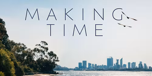 Making Time 2025