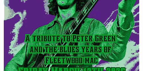 Green(a tribute to the blues years of Fleetwood Mac)