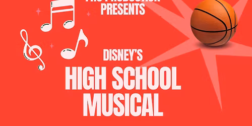 FHS Production presents Disney\u2019s High School Musical