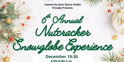 The Nutcracker Snowglobe Experience 2025