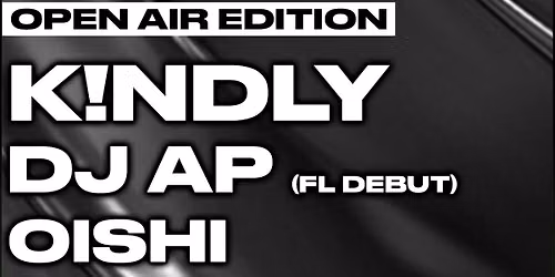 FREAKED FRIDAY - K!NDLY & DJ AP