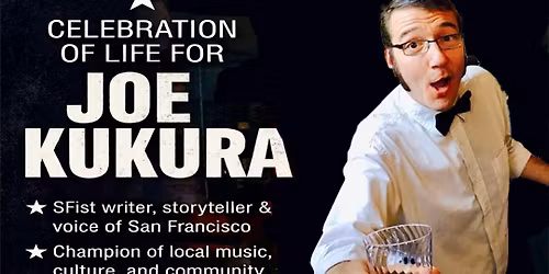 JOE KUKURA Celebration of Life