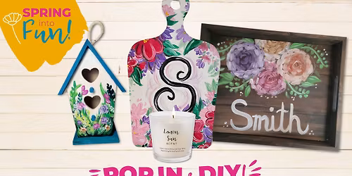 POP IN AND PAINT! CHOOSE CANVAS OR WOOD PRODUCT!