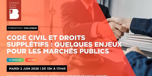 Colloque - Code civil et droits suppl\u00e9tifs : quelques enjeux pour les march\u00e9s publics