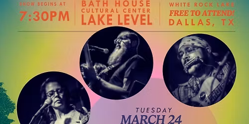 Lakefront Live! featuring: Creek Bed Drifters [Tuesday, March 24th] Bath House Cultural Center