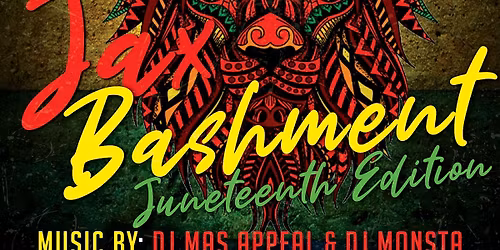 Jax Bashment Juneteenth Edition