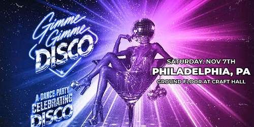 GIMME GIMME DISCO - Philadelphia, PA