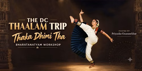 The DC Thaalam Trip (Dance workshop)