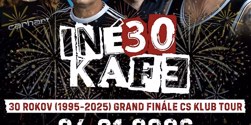 INEKAFE - 24.01.2026, OLOMOUC, SKLUB - 30 ROKOV (1995 \u2013 2025) GRAND FIN\u00c1LE CS KLUB TOUR