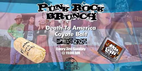Death To America and Coyote Bait @ Ruthie's Punk Rock Brunch!!! (21+)