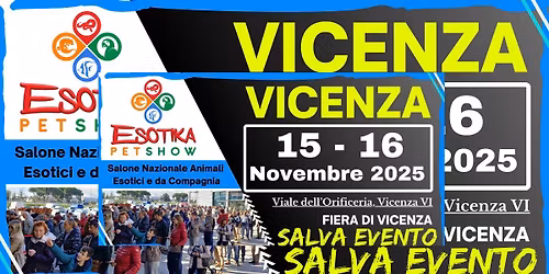 Esotika Pet Show VICENZA 15\/16 Novembre 2025