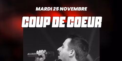 Concert : Soir\u00e9e Coup de C\u0153ur 