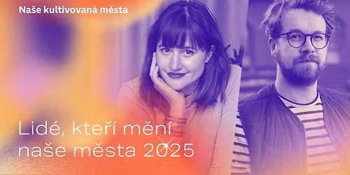 Lid\u00e9, kte\u0159\u00ed m\u011bn\u00ed na\u0161e m\u011bsta 2025