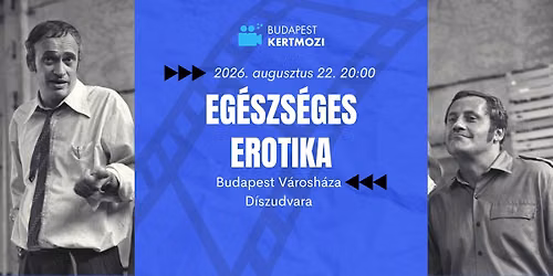 Eg\u00e9szs\u00e9ges erotika | Budapest Kertmozi