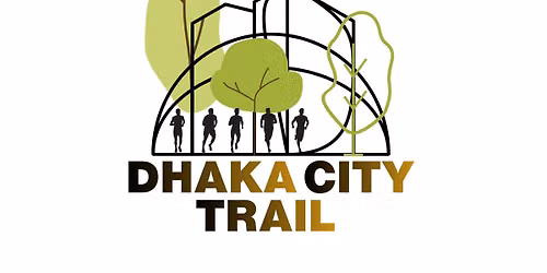 Dhaka City Trail 2026