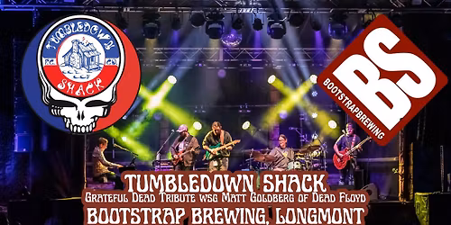 Tumbledown Shack (Grateful Dead) at Bootstrap Brewing