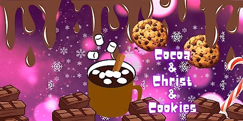 Cocoa & Christ & Cookies