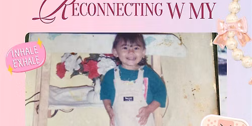 Reconnect with your Inner Child